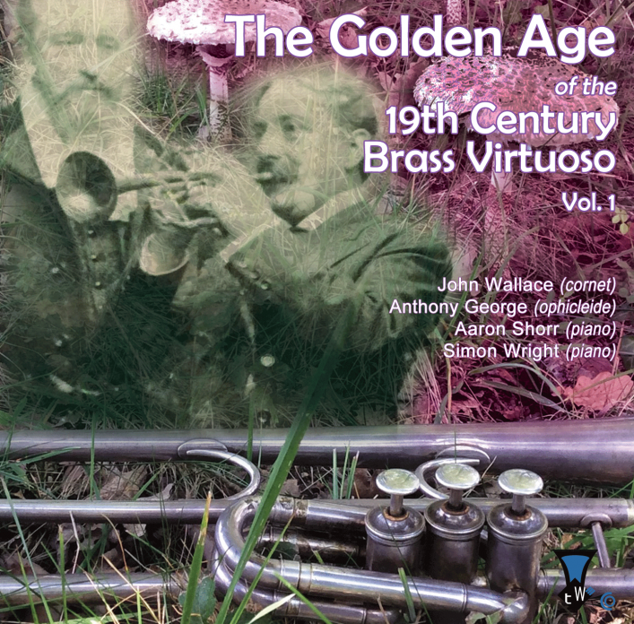 CD: The Golden Age of the 19th Brass Virtuoso